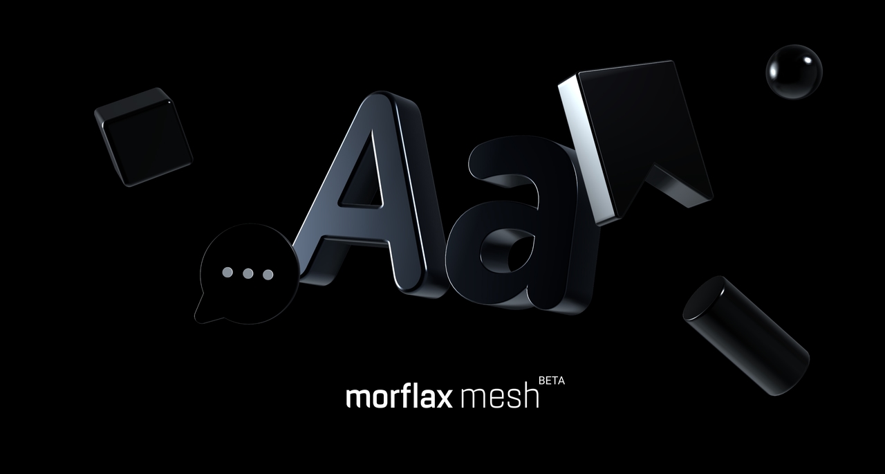 Morflax mesh beta - 3D illustration designer